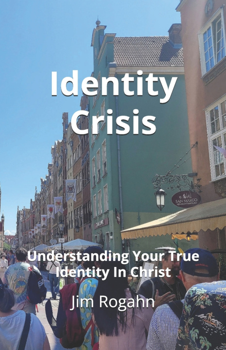Książka Identity Crisis Jim Rogahn