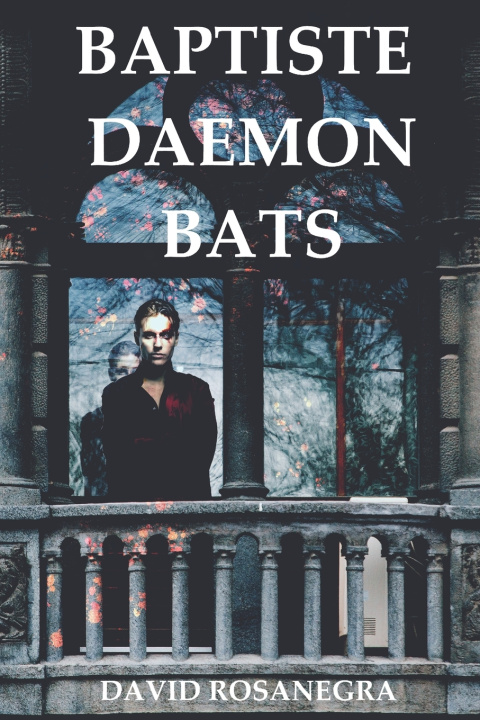 Livro Baptiste Daemon Bats David Rosanegra