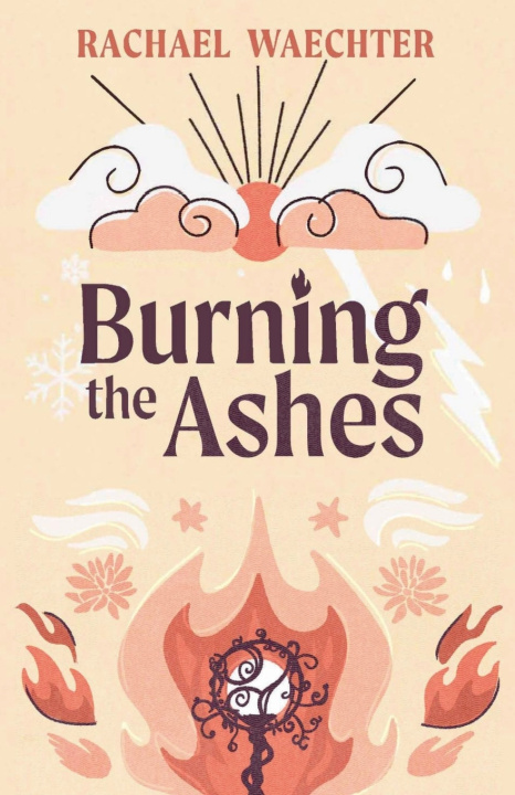 Libro Burning the Ashes Rachael Waechter