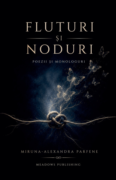Libro Fluturi si Noduri Miruna Alexandra Parfene