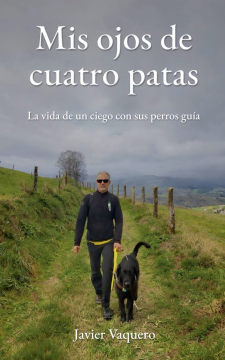 Knjiga Mis ojos de cuatro patas Javier Vaquero