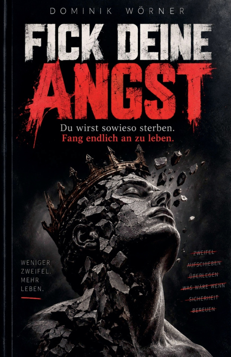 Libro Fick deine Angst Dominik Wörner