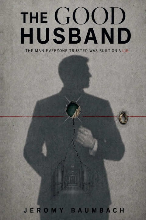 Könyv The Good Husband Jeromy Baumbach