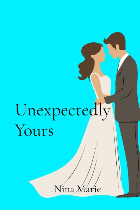 Book Unexpectedly Yours Nina Marie