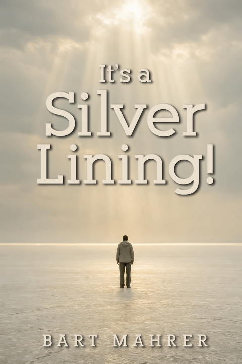 Boek It's A Silver Lining Bart Mahrer