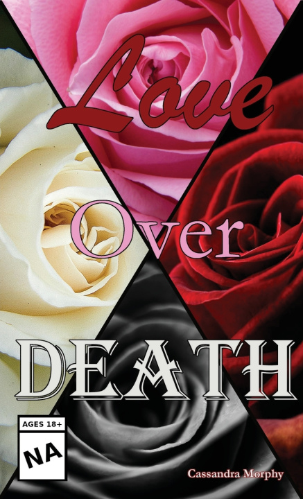 Knjiga Love Over Death Cassandra Morphy