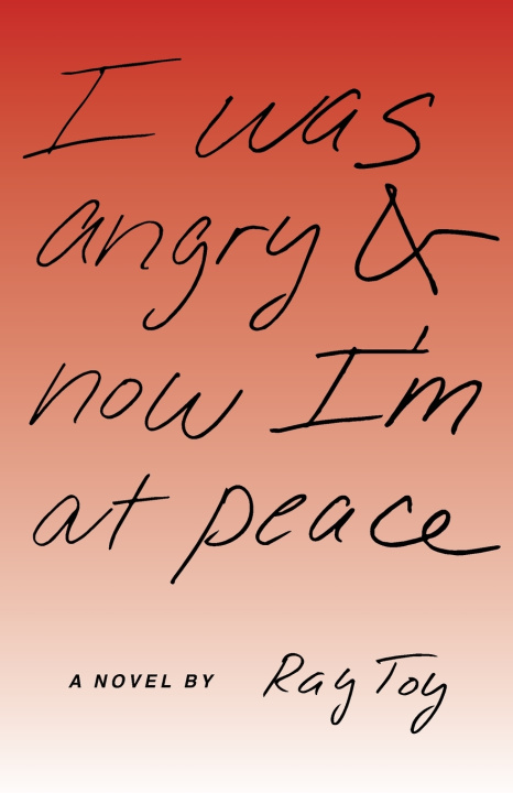 Kniha I Was Angry & Now I'm at Peace Ray Toy