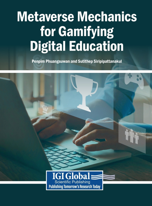 Kniha Metaverse Mechanics for Gamifying Digital Education Penpim Phuangsuwan