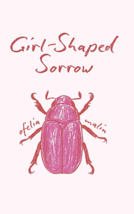 Knjiga Girl-Shaped Sorrow Ofelia Malin