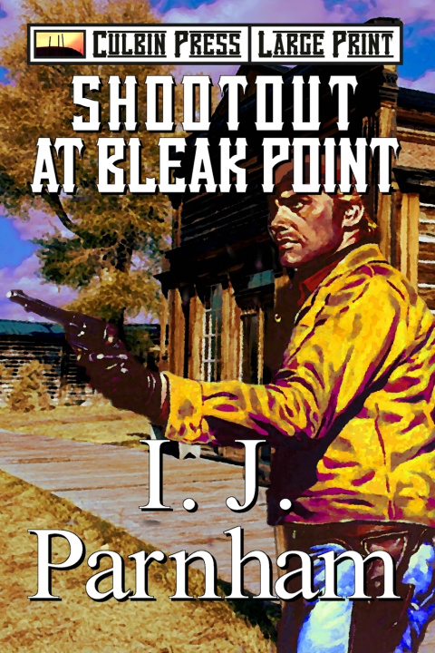 Knjiga Shootout at Bleak Point I. J. Parnham