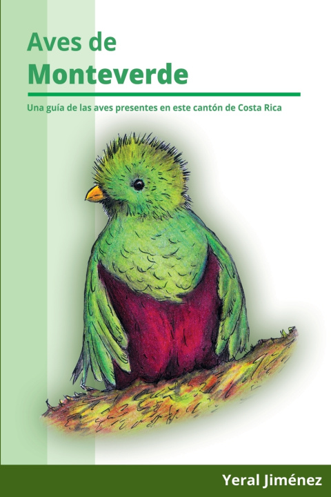 Kniha Aves de Monteverde Yeral Jiménez