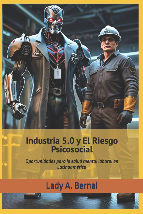 Kniha Industria 5.0 y El Riesgo Psicosocial lady Astrid Bernal Umaña