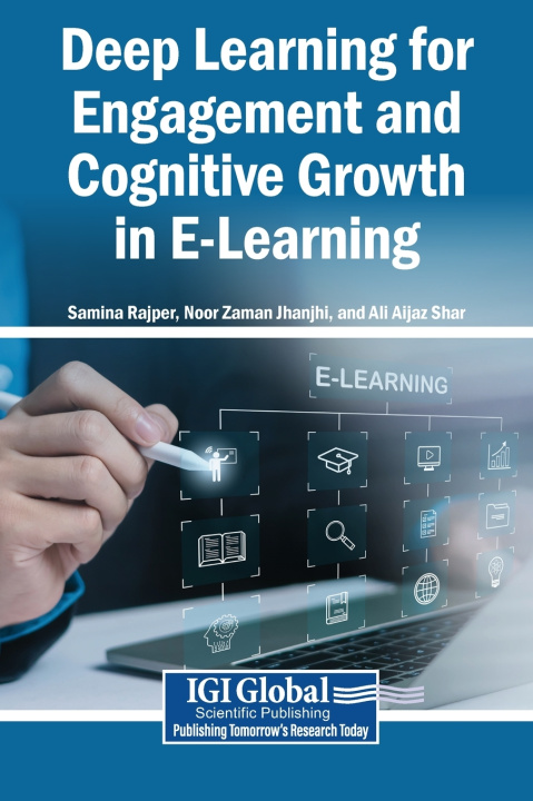 Kniha Deep Learning for Engagement and Cognitive Growth in E-Learning Samina Rajper