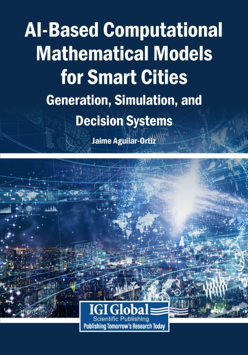 Kniha AI-Based Computational Mathematical Models for Smart Cities Jaime Aguilar-Ortiz