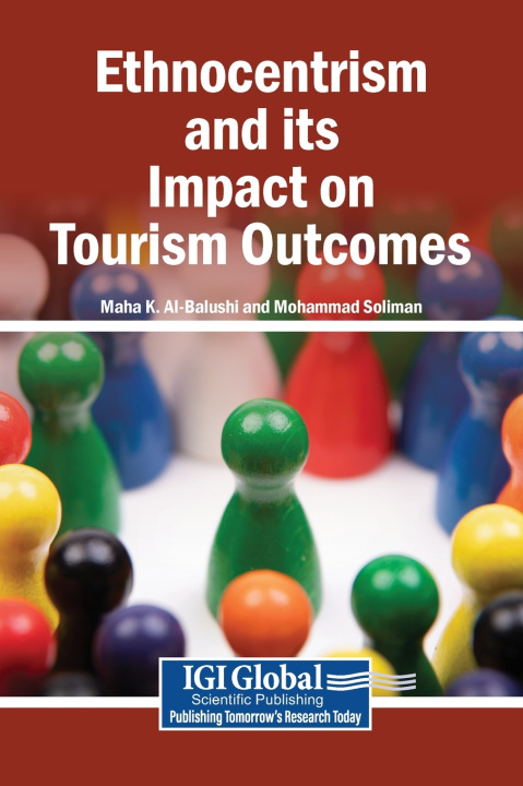 Buch Ethnocentrism and its Impact on Tourism Outcomes Maha K. Al-Balushi
