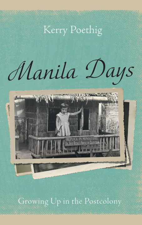 Książka Manila Days Kathryn Poethig
