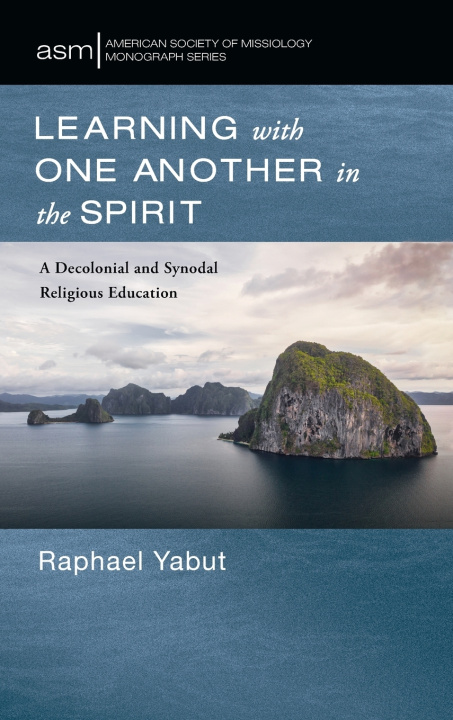 Carte Learning with One Another in the Spirit Raphael Yabut