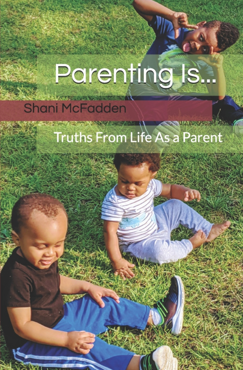 Boek PARENTING IS... Shani McFadden