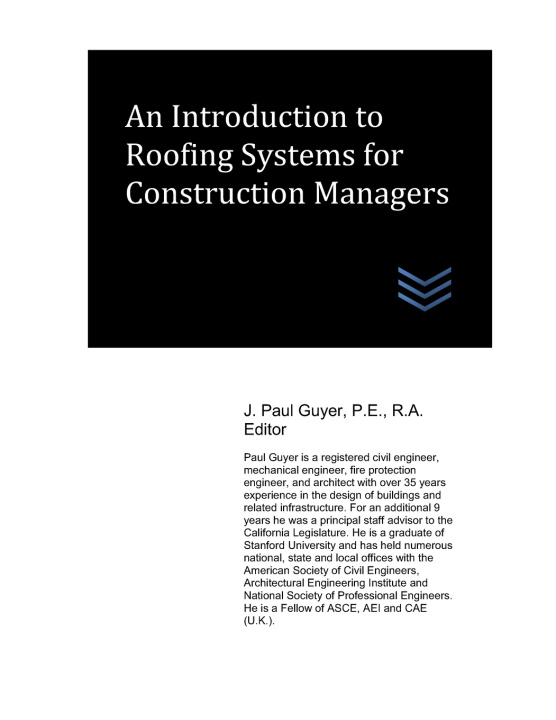Kniha An Introduction to Roofing Systems for Construction Managers J. Paul Guyer