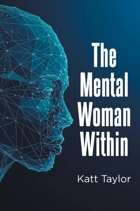 Buch The Mental Woman Within Katt Taylor