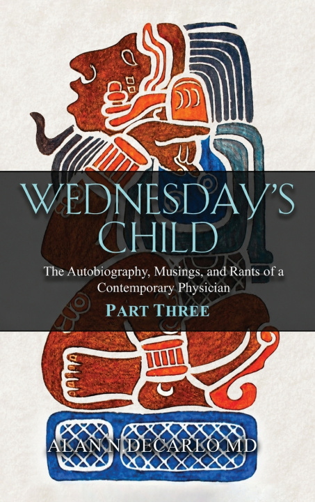 Kniha Wednesday's Child Alan N DeCarlo MD
