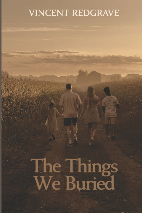 Knjiga The Things We Buried Vincent Redgrave