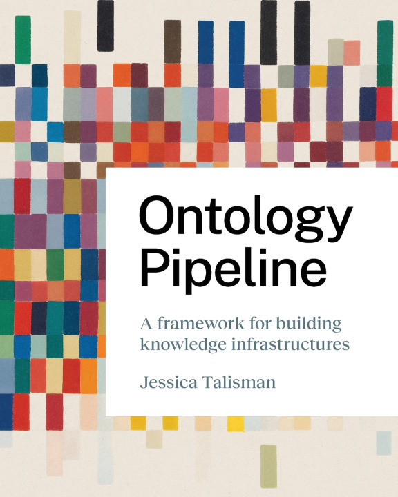 Knjiga Ontology Pipeline Jessica Talisman