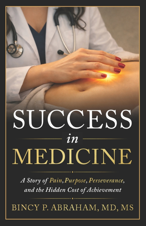 Kniha Success in Medicine Bincy P Abraham MD MS