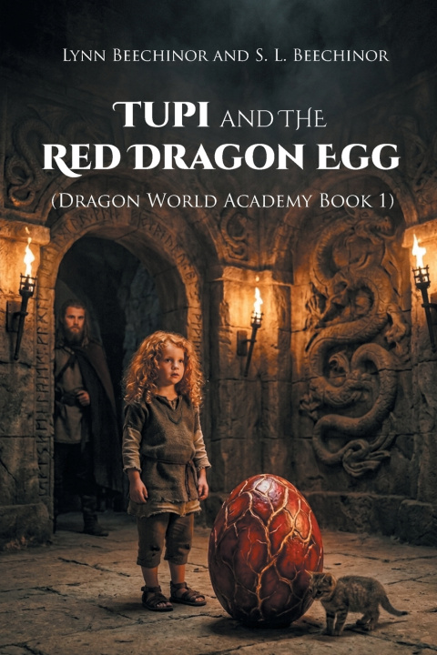 Książka Tupi and the Red Dragon Egg Lynn Beechinor
