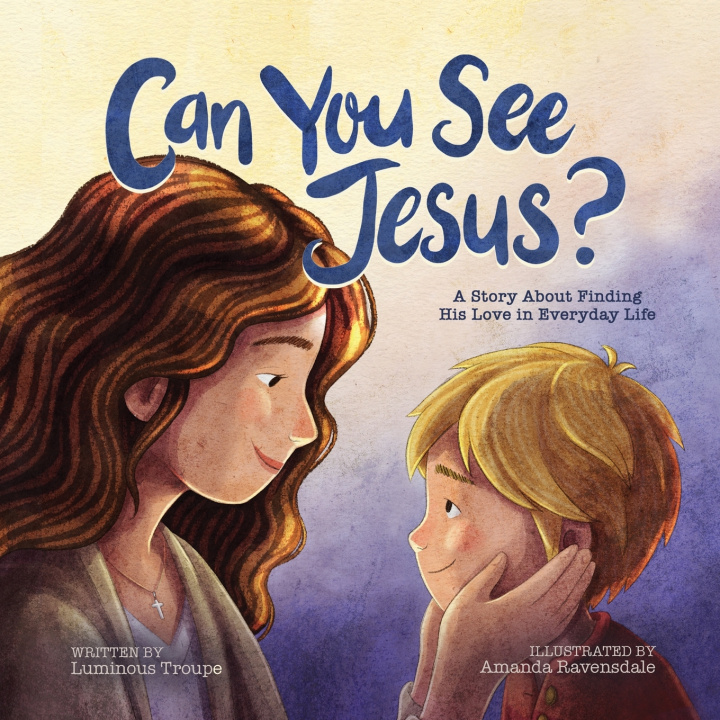 Kniha Can You See Jesus? Luminous Troupe