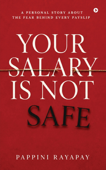 Kniha Your Salary Is Not Safe Pappini Rayapay
