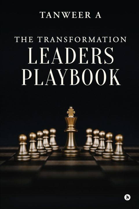 Kniha The Transformation Leaders Playbook Tanweer A