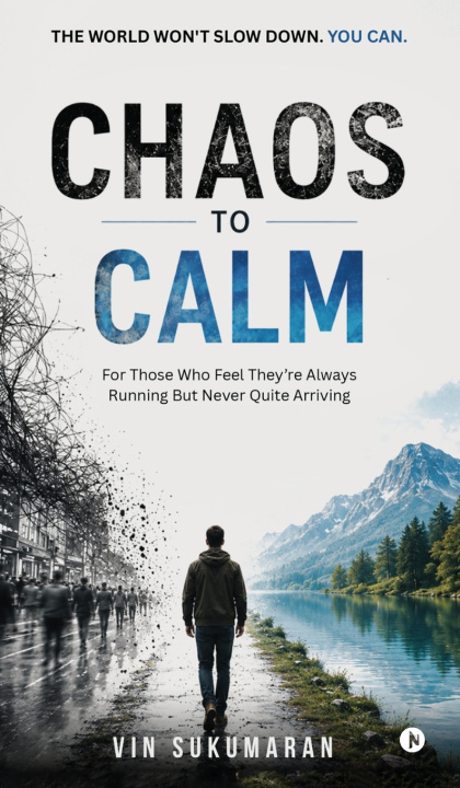 Knjiga CHAOS TO CALM Vin Sukumaran