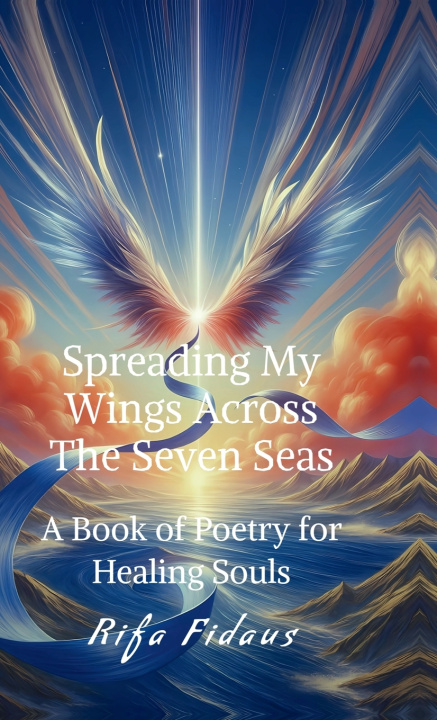 Книга Spreading My Wings Across The Seven Seas Rifa Fidaus