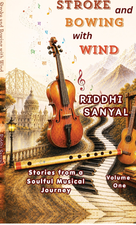 Book Stroke and Bowing with Wind Riddhi Sanyal