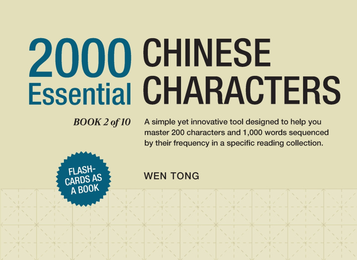 Kniha 2000 Essential Chinese Characters Wen Tong