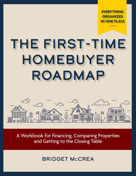 Libro The FIrst-Time Homebuyer Roadmap Bridget McCrea