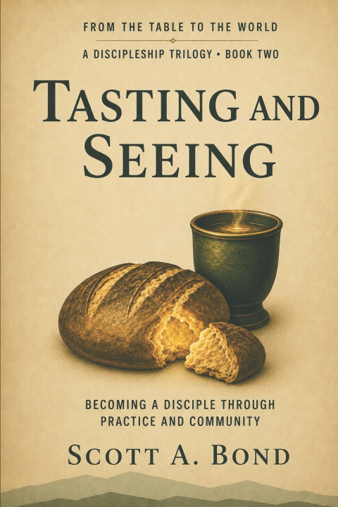 Livro Tasting and Seeing Scott A. Bond