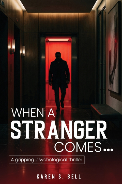 Knjiga When a Stranger Comes... Karen S. Bell