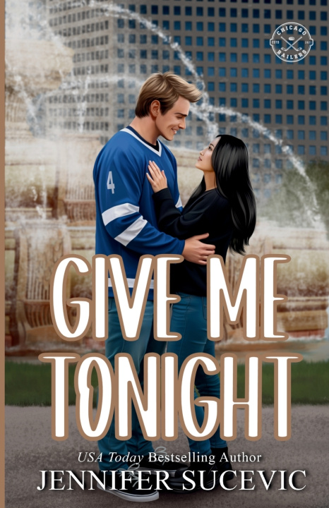 Knjiga Give Me Tonight (Illustrated Cover) Jennifer Sucevic