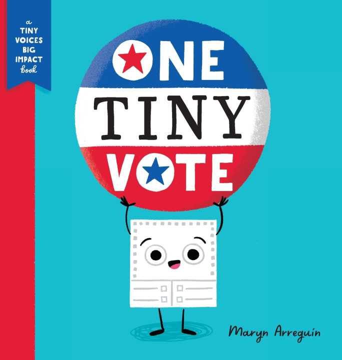 Knjiga One Tiny Vote Maryn Arreguín