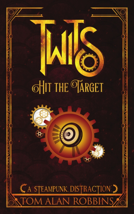 Kniha Twits Hit the Target Tom Alan Robbins