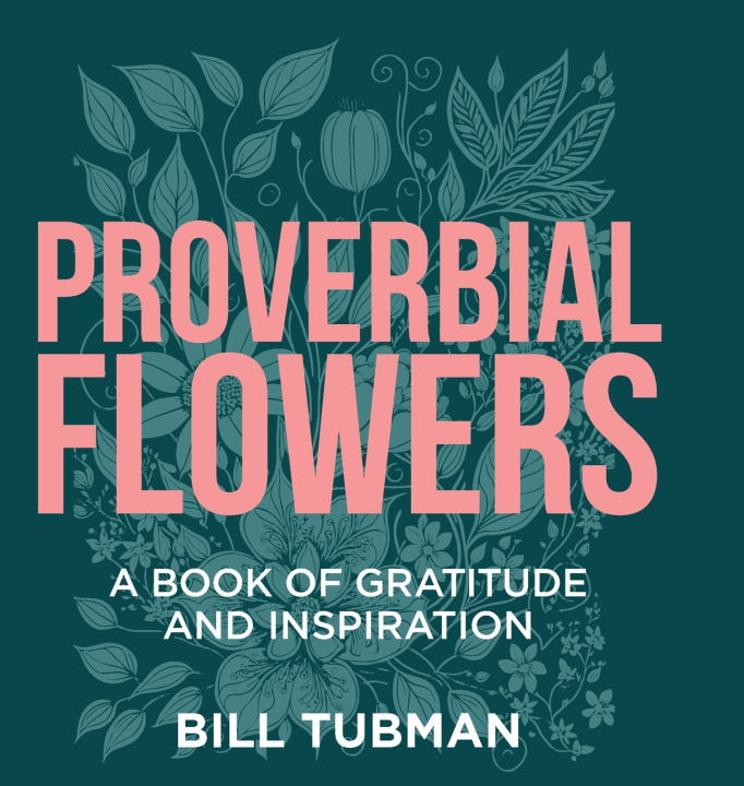 Libro Proverbial Flowers Bill Tubman