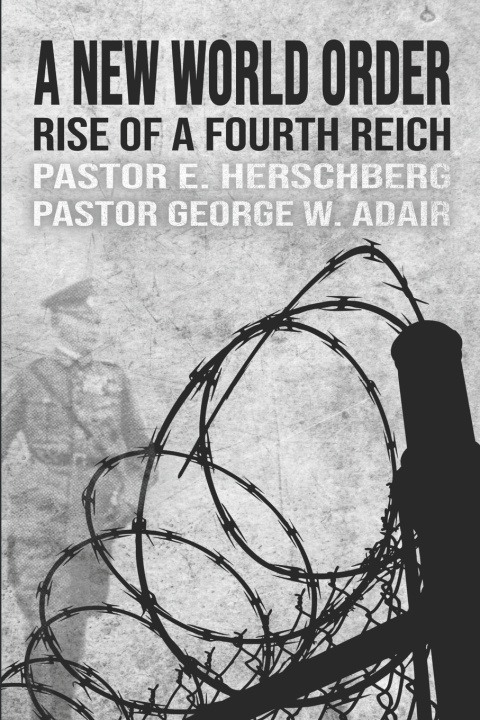 Książka A New World Order Pastor George W. Adair
