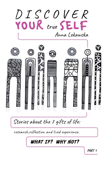 Kniha Discover Your true Self Anna Lekawska