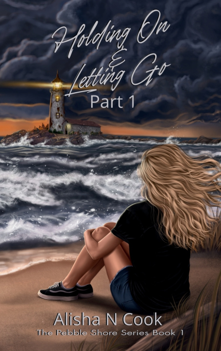 Książka Holding On & Letting Go - Part 1 Alisha N Cook