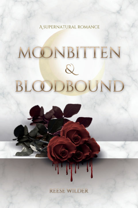 Kniha Moonbitten & Bloodbound Reese Wilder
