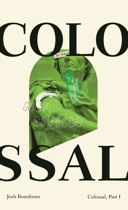 Boek Colossal, Part 1 Josh Boardman
