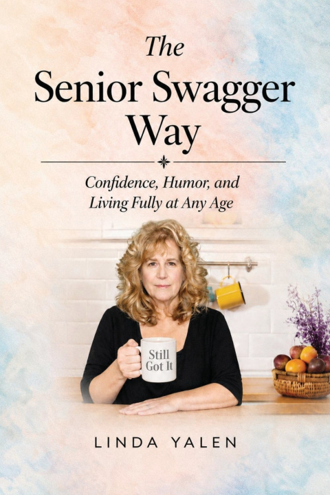 Carte The Senior Swagger Way Linda Yalen