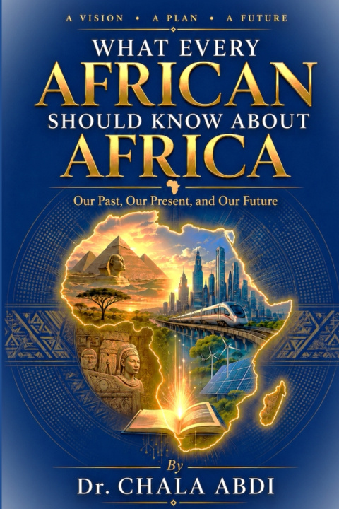 Livro What Every African Should Know About Africa CHALA ABDI